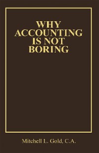 Cover Why Accounting Is Not Boring