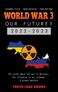 Cover WORLD WAR 3 - Our Future? 2022-2023