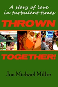 Cover Thrown Together: A Novel of Love in a Turbulent Time