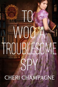 Cover To Woo A Troublesome Spy