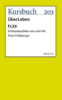 Cover FLXX | 5 Schlussleuchten von und mit Peter Felixberger