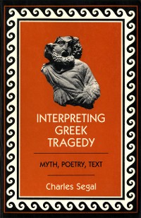 Cover Interpreting Greek Tragedy