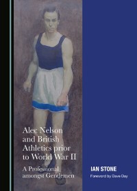 Cover Alec Nelson and British Athletics prior to World War II
