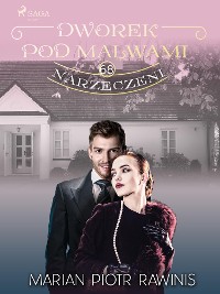 Cover Dworek pod Malwami 68 - Narzeczeni