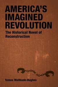 Cover America's Imagined Revolution