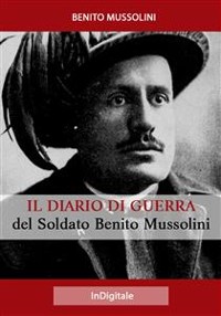 Cover Il Diario di Guerra del Soldato Benito Mussolini