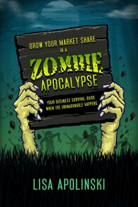 Cover Grow Your Market Share In A Zombie Apocalypse