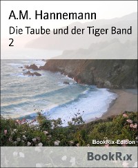 Cover Die Taube und der Tiger Band 2