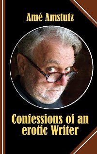 Cover Confessions of an erotic Writer