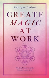 Cover Create Magic At Work