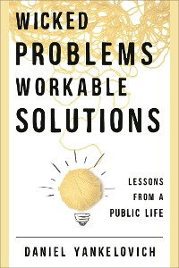 Cover Wicked Problems, Workable Solutions