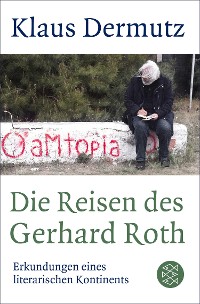 Cover Die Reisen des Gerhard Roth