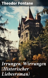 Cover Irrungen, Wirrungen (Historischer Liebesroman)