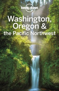 Cover Lonely Planet Washington, Oregon & the Pacific Northwest