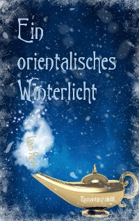 Cover Ein orientalisches Winterlicht