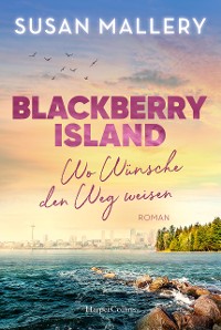 Cover Blackberry Island – Wo Wünsche den Weg weisen