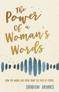 Cover Power of a Woman's Words