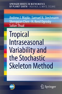 Cover Tropical Intraseasonal Variability and the Stochastic Skeleton Method