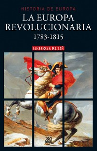 Cover La Europa revolucionaria 1783-1815