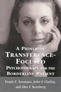 Cover Primer of Transference-Focused Psychotherapy for the Borderline Patient