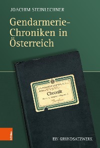 Cover Gendarmerie-Chroniken in Österreich