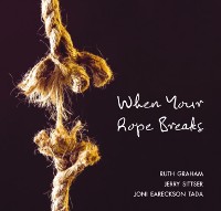 Cover When Your Rope Breaks