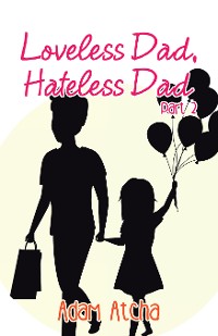 Cover Loveless Dad, Hateless Dad