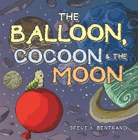 Cover The Balloon, Cocoon & the Moon