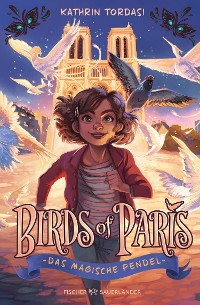 Cover Birds of Paris – Das magische Pendel