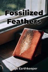 Cover Fossilized Feathers