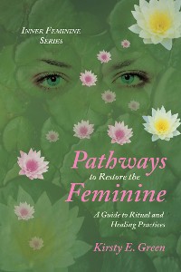 Cover Pathways to Restore the Feminine