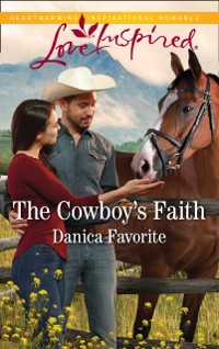 Cover Cowboy's Faith (Mills & Boon Love Inspired) (Three Sisters Ranch, Book 2)