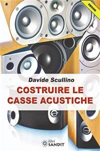 Cover Costruire le Casse Acustiche