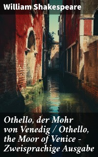 Cover Othello, der Mohr von Venedig / Othello, the Moor of Venice - Zweisprachige Ausgabe