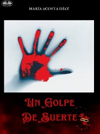 Cover Un Golpe De Suerte