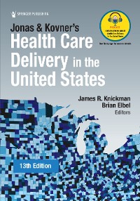 Cover Jonas and Kovner's Health Care Delivery in the United States