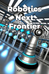 Cover Robotics Next Frontier