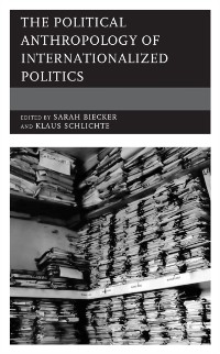 Cover Political Anthropology of Internationalized Politics