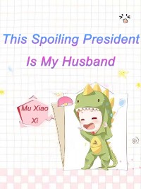 Cover This Spoiling President Is My Husband