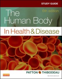 Cover Study Guide for The Human Body in Health & Disease - E-Book