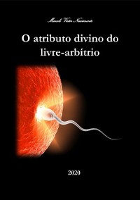 Cover O Atributo Divino Do Livre-arbítrio