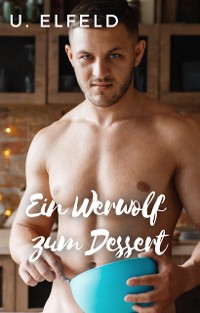Cover Ein Werwolf zum Dessert
