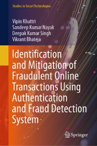 Cover Identification and Mitigation of Fraudulent Online Transactions Using Authentication and Fraud Detection System