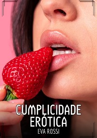 Cover Cumplicidade Erótica