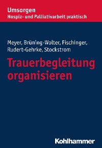 Cover Trauerbegleitung organisieren