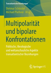 Cover Multipolarität und bipolare Konfrontationen