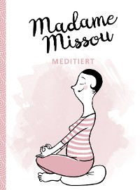 Cover Madame Missou meditiert