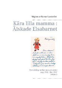 Cover Kära lilla mamma : Älskade Elsabarnet Vol. 3