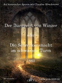Cover Der Burggeist von Winzer oder Die Schreckensnacht im schwarzen Turm