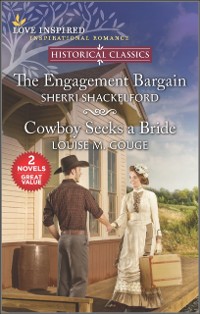 Cover Engagement Bargain and Cowboy Seeks a Bride